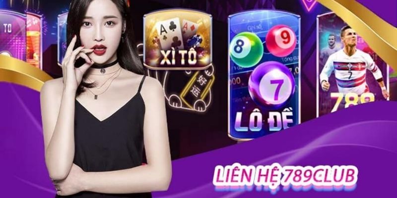 Các kênh liên hệ 789club cung cấp cho khách hàng